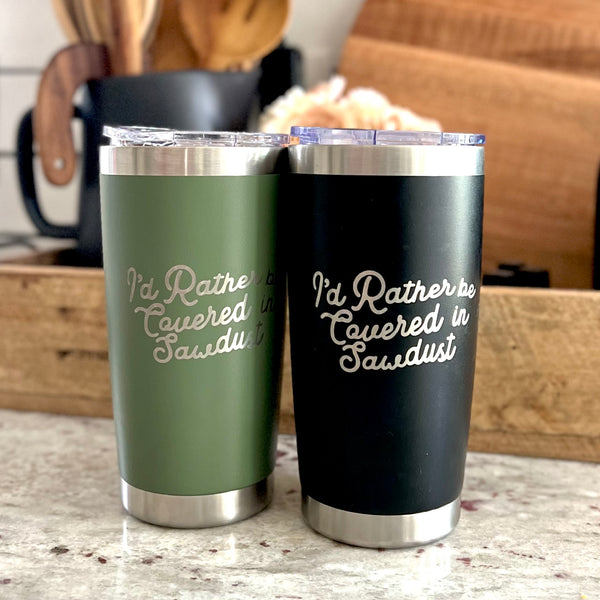 PRESALE I’d Rather be Covered 20oz Tumbler