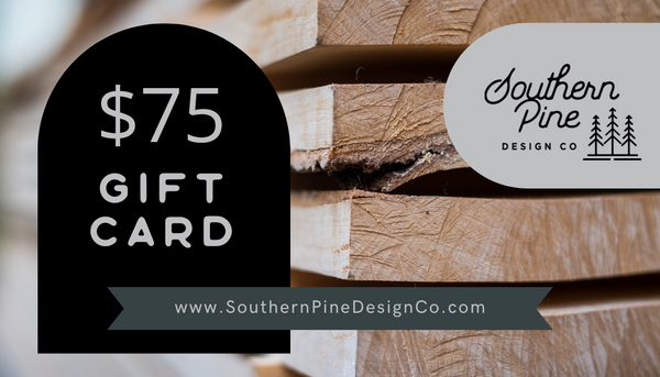 Southern Pine Design Co Gift Card